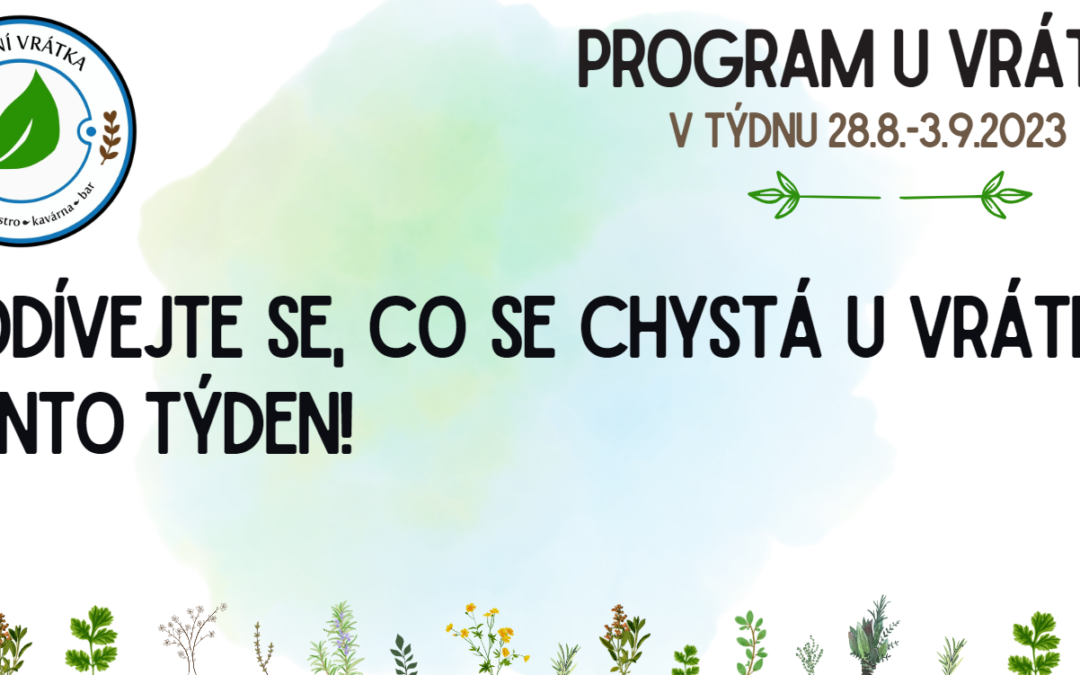 Program u Vrátek v týdnu 28.8. – 3.9.