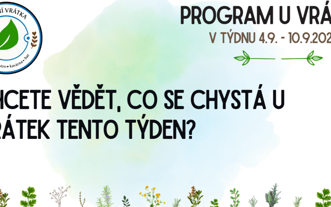 Program u Vrátek v týdnu 4. – 10.9.2023