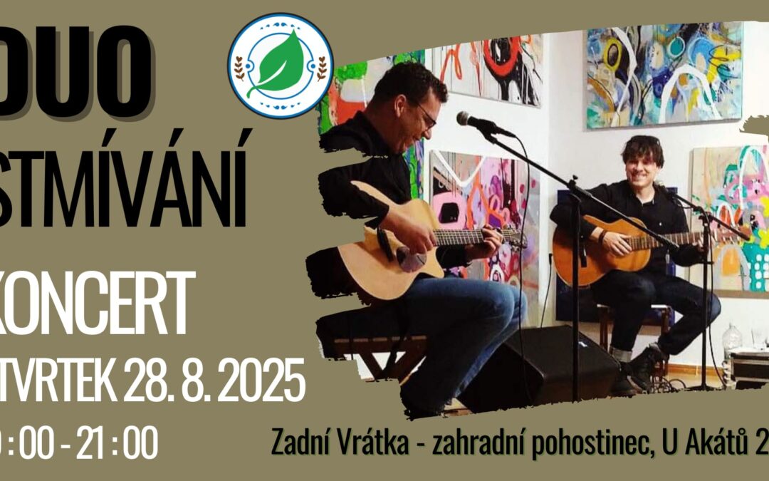 Duo STMÍVÁNÍ ve čtvrtek 28.8. u Vrátek